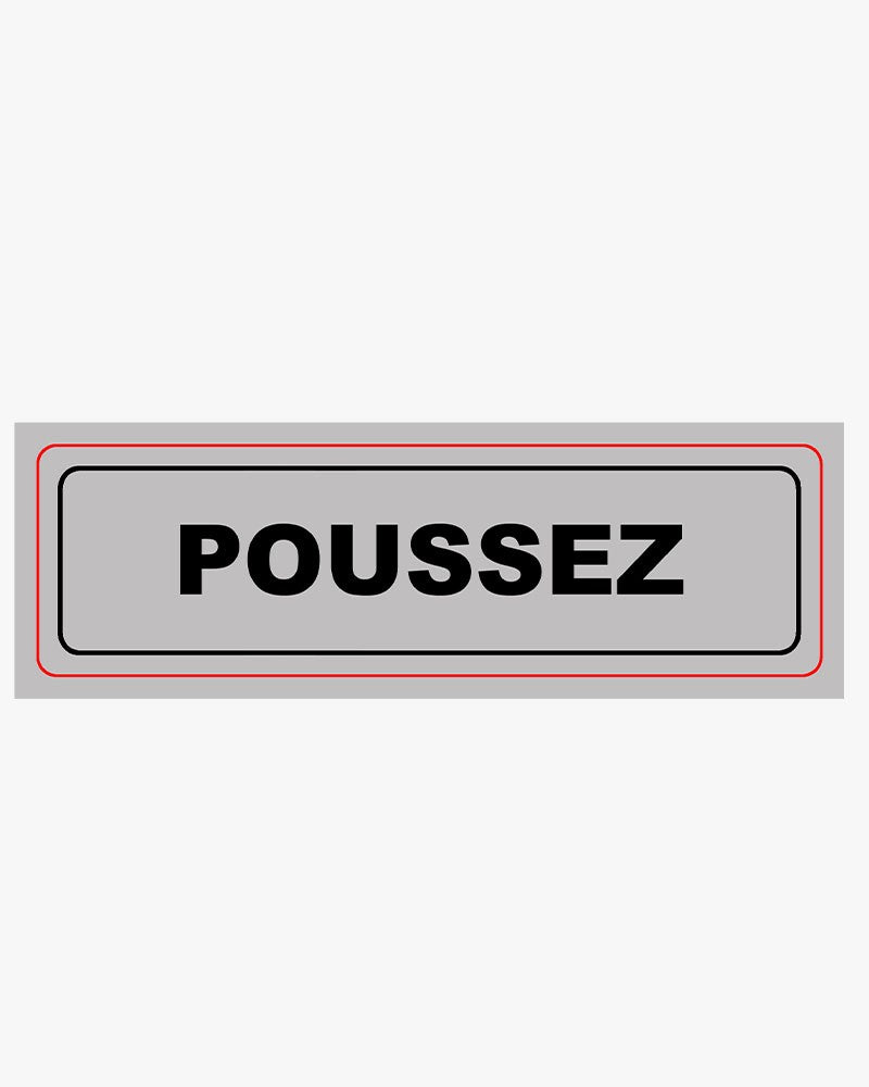 Panneau adhésif pvc - signalisation poussez
