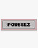 Panneau adhésif pvc - signalisation poussez
