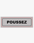 Panneau adhésif pvc - signalisation poussez